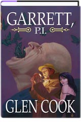 Garrett, P.I. (Three Books in One : Old Tin Sorrows; Dread Brass Shadows; Red Iron Nights)